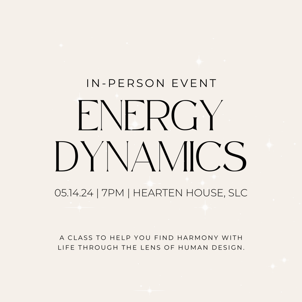 05.14.24: Energy Dynamics- Using Human Design to live a more aligned life