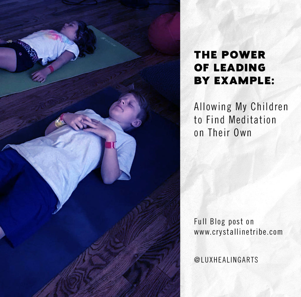 The The Power of Leading by Example: Allowing My Children to Find Meditation on Their Own