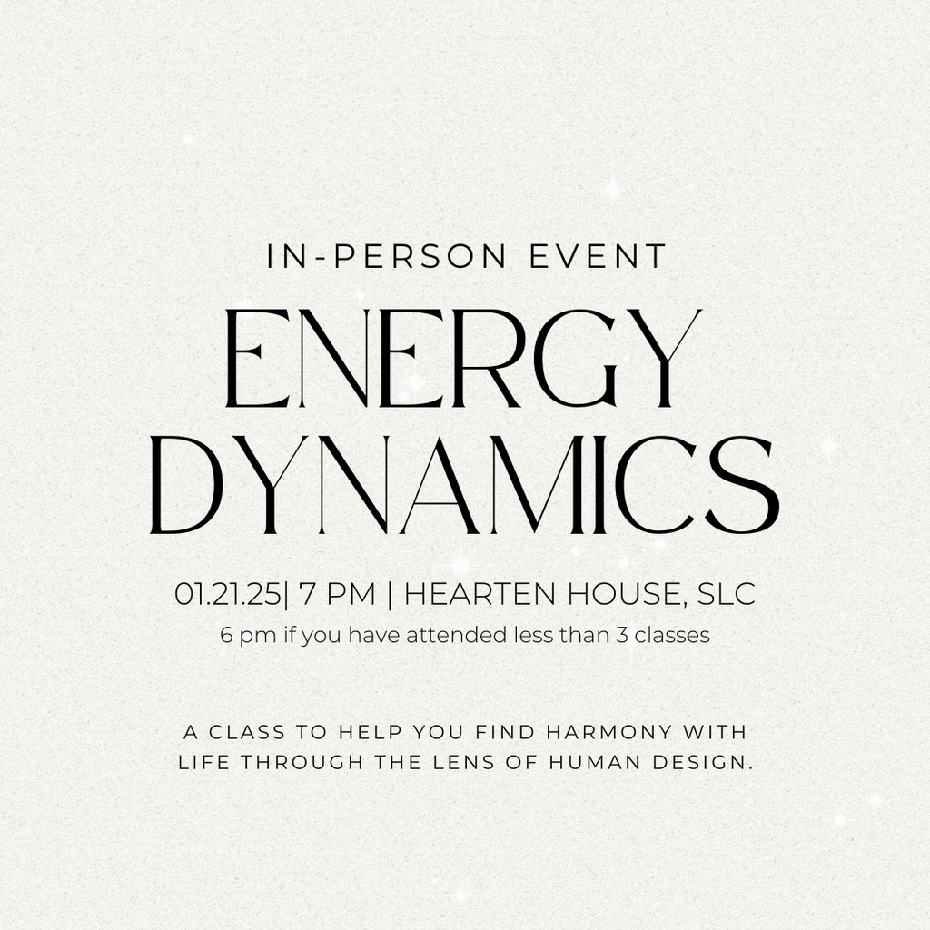 01.21.25: Energy Dynamics- Using Human Design to live a more aligned life