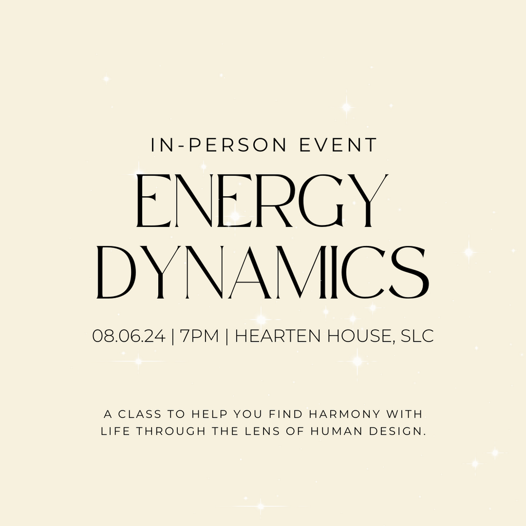 08.06.24: Energy Dynamics- Using Human Design to live a more aligned life